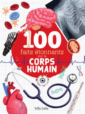 cover image of 100 faits étonnants sur le corps humain